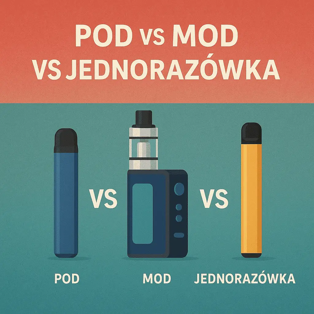 pod vs mod vs jednorazowka e2